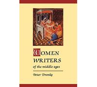 Women Writers of the Middle Ages: A Critical Study of Texts from Perpetua to Marguerite Porete