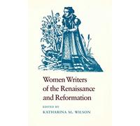 Women Writers of the Renaissance and Reformation
