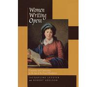 Women Writing Opera: Creativity and Controversy in the Age of the French Revolution (Studies on the History of Society & Culture) (Studies on the History of Society and Culture): 43