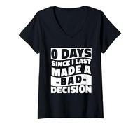 Womens 0 Days Since I Made A Bad Decision Relatable Humor V-Neck T-Shirt
