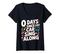 Womens 0 Days Since Last Car Sing-Along Meme V-Neck T-Shirt
