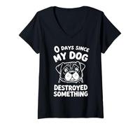 Womens 0 Days Since My Dog Destroyed Something Fun V-Neck T-Shirt