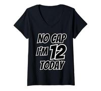 Womens 12 Years Old - Twelfth B-Day - I'm 12 Today No Cap Birthday V-Neck T-Shirt