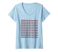 Women's 2026 Will Be My Year Funny New Year Resolution Quote V-Neck T-Shirt
