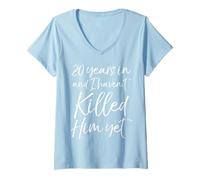 Womens 20th Anniversary 20 Years in and I Haven't Killed Him Yet V-Neck T-Shirt