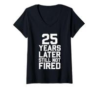Women's 25 Years Later Still Not Fired V-Neck T-Shirt