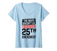 Women's 25th Amendment The Math Doesn't Lie 8+6+4+7=25 V-Neck T-Shirt