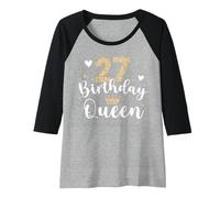 Womens 27th Birthday Queen 27 Years Twenty-Seven Raglan Baseball Tee