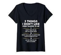 Womens 3 Things I Don't Like When Talking to Me Funny V-Neck T-Shirt