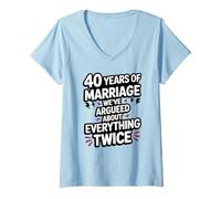 Womens 40 Years of Marriage Argument Funny Wedding Anniversary V-Neck T-Shirt
