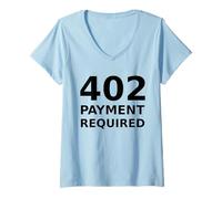 Women's 402 Payment Required - HTTP Status Code Developer Design V-Neck T-Shirt