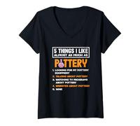 Womens 5 Things I Like Almost As Much As Pottery Art V-Neck T-Shirt