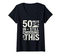Women's 50 Miles in, Still Choosing This - Ultramarathon V-Neck T-Shirt