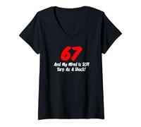 Women's 67 and My Mind is Still Tarp As A Shack V-Neck T-Shirt