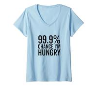 Womens 99.9% Chance I'm Hungry Funny Foodie Humor V-Neck T-Shirt