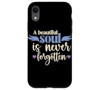 Womens A Beautiful Soul is Never Forgotten Inspirational Tee Case for iPhone XR