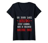 Women's A Day Without Aikido is Like No I Hack No Idea V-Neck T-Shirt