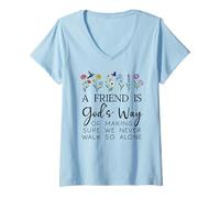 Womens A Friend is Gods Way of Making Sure We Never Walk God Alone V-Neck T-Shirt