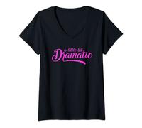 Womens A Little Bit Dramatic Girls V-Neck T-Shirt