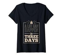 Women's A lot can Happen in Three Days V-Neck T-Shirt