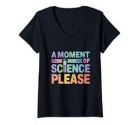 Womens A Moment of Science Please Scientist Science Teacher V-Neck T-Shirt