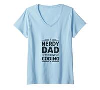 Women's A Nerdy Dad Who Loves Coding Programmer Life V-Neck T-Shirt