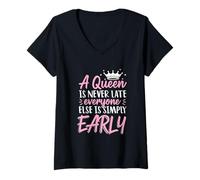 Women's A Queen is Never Late Everyone Else is Early Punctuality V-Neck T-Shirt