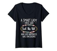 Women's A Smart Lady Once Said FCK This Shit Sarcasm Sarcastic V-Neck T-Shirt