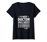 Women's A Wise Doctor Once Wrote - Funny Doctor Handwriting V-Neck T-Shirt