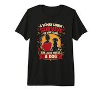 Womens A Woman Cannot Survive On Wine Alone Dog Premium T-Shirt