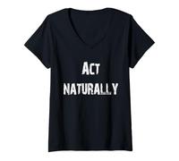 Womens Act Naturally Oxymoron V-Neck T-Shirt