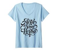 Women's Acta Non Verba Latin Actions Not Words Motto V-Neck T-Shirt