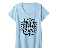Women's Acta Non Verba Latin Man of Action V-Neck T-Shirt