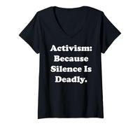 Womens Activism: Because Silence Is Deadly Powerful Message V-Neck T-Shirt
