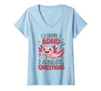 Womens ADHD I Axolotl Questions Funny Neurodiversity Awareness V-Neck T-Shirt