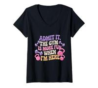 Women's Admit It The Gym is More Fun When I'm Here V-Neck T-Shirt