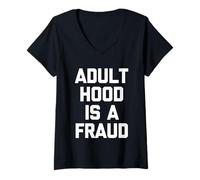 Women's Adulthood is A Fraud - Funny Saying Sarcastic Humor Novelty V-Neck T-Shirt