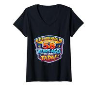 Women's After God Made Me 58 Years Ago He Said Tada 58th Birthday V-Neck T-Shirt