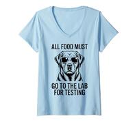 Women's All Food Must Go to The Lab for Testing Funny Labrador V-Neck T-Shirt
