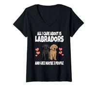 Womens All I Care About Is Labradors Dogs And Like Maybe 3 People V-Neck T-Shirt