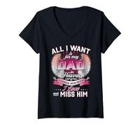 Womens All I Want is for My Dad in Heaven to Know How Much I Love V-Neck T-Shirt