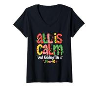Womens All is Calm Just Kidding This is Pre K Christmas Teachers V-Neck T-Shirt