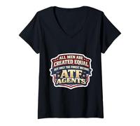 Women's All Men were Created Equal Only The Finest Become ATF Agents V-Neck T-Shirt