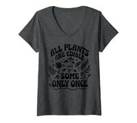 Women's All Plants are Edible Some Only Once Funny Gardening Humor V-Neck T-Shirt
