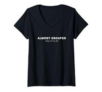 Womens Almost Escaped - Brazilian Jiu Jitsu Story of My Life V-Neck T-Shirt