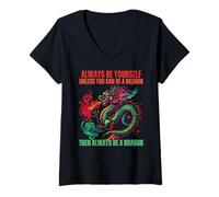 Womens Always Be Yourself Unless You Can Be A Dragon, Dragon Lover V-Neck T-Shirt