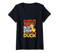 Women's Always Be Yourself Unless You Can Be A Duck Funny Duck Lover V-Neck T-Shirt