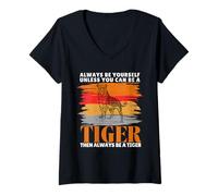 Women's Always Be Yourself Unless You Can Be a Funny Tiger Lover V-Neck T-Shirt