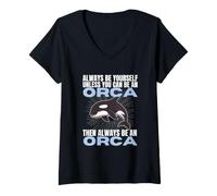 Women's Always Be Yourself Unless You Can Be an Orca V-Neck T-Shirt