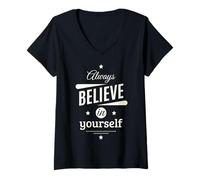 Women's Always Believe in Yourself Cool Graphic Inspirational Quotes V-Neck T-Shirt